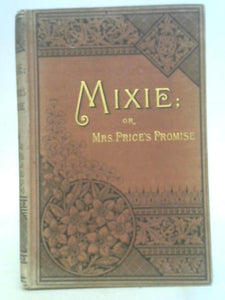 Mixie or Mrs. Price's Promise 