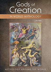 Gods of Creation in World Mythology 