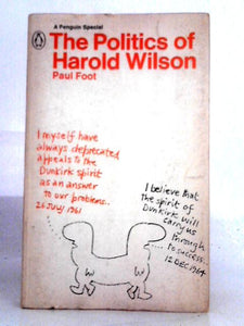 The Politics of Harold Wilson (Penguin Specials) 