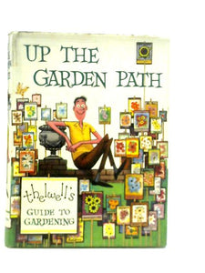 Up the Garden Path: Thelwell's Guide to Gardening 