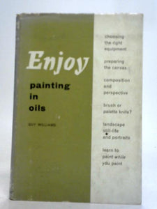 Enjoy Painting in Oils 