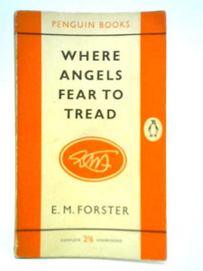 Where Angels Fear to Tread 