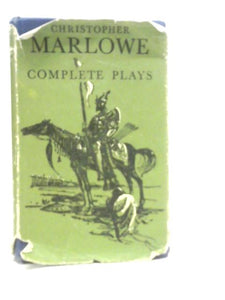 The Plays of Christopher Marlowe 