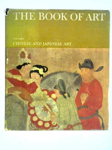 The Book of Art: Volume 9 - Chinese and Japanese Art 