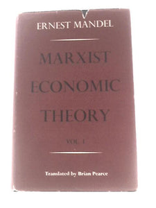 Marxist Economic Theory Vol. 1 