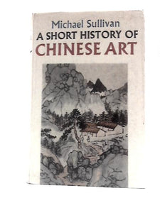 Short History of Chinese Art 