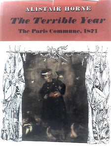 The Terrible Year: The Paris Commune, 1871 