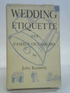 Wedding Etiquette and Family Occasions 