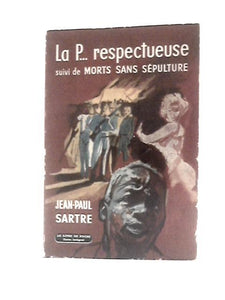 La P...Respectueuse Suivi De Morts Sans Sepulture 