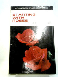 Starting With Roses (Start-right books) 