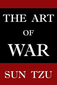 The Art of War by Sun Tzu 