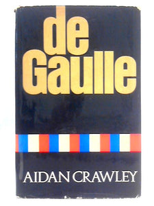 De Gaulle: A Biography 