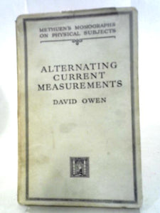 Alternating Current Measurements (Monographs on Physical Subjects) 