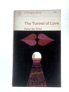 The Tunnel of Love (Penguin Books. No. 2200.) 