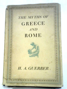 The Myths of Greece & Rome 