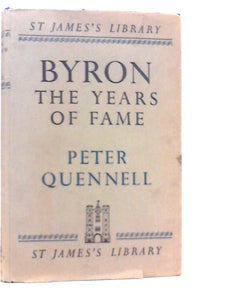 Byron. The Years of Fame 