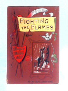 Fighting the Flames 