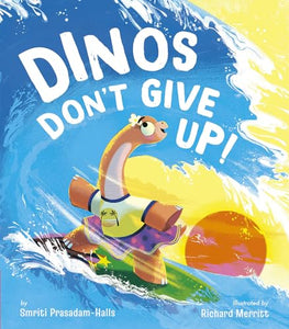 Dinos Don't Give Up! 