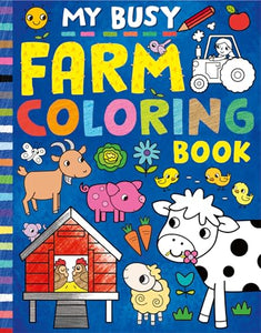 My Busy Farm Coloring Book 