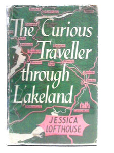 The Curious Traveller Through Lakeland 