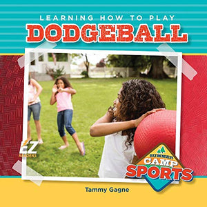 Learning How to Play Dodgeball 