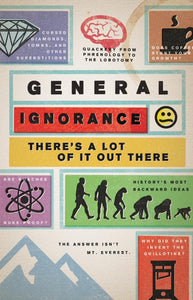 General Ignorance: There's a Lot of It Out There 