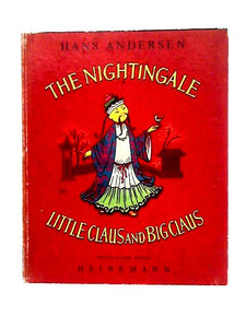 The Nightingale, Little Claus And Big Claus 