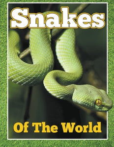 Snakes of the World 