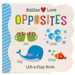 Babies Love Opposites 