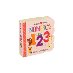 Babies Love Numeros / Babies Love Numbers (Spanish Edition) 