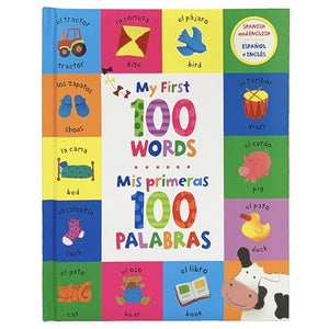 My First 100 Words / MIS Primeras 100 Palabras (Bilingual) 