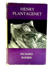 Henry Plantagenet: A biography 