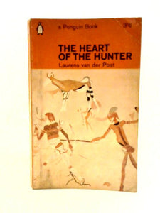 Heart of the Hunter: Customs and Myths of the African Bushman 