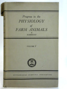 Progress In The Physiology Of Farm Animals: Vol 1 