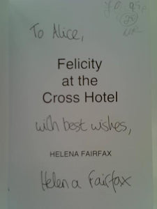 Felicity at the Cross Hotel: A feel good romance 