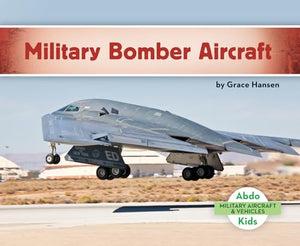 Military Bomber Aircraft (Military Aircraft & Vehicles) 