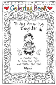 Coloring Book: To My Amazing Daughter 