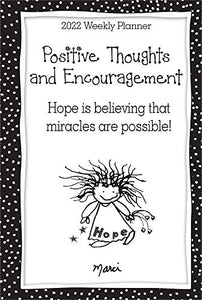 Positive Thoughts and Encouragement / Hope Is Believing That Miracles Are Possible! 