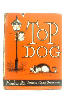 Top Dog Thelwell's Complete Canine Compendium 