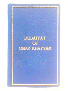 Rubaiyat of Omar Khayyam 