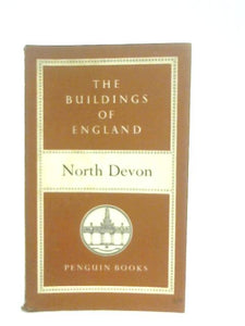 North Devon (The Buildings of England Series No. 4) 