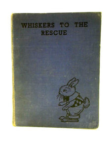 Whiskers to the Rescue and Other Children's Stories 