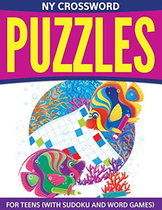 NY Crossword Puzzles For Teens (With Sudoku And Word Games) 