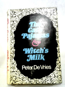 The Cat's Pajamas and Witch's Milk 