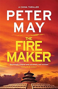 The Firemaker (The China Thrillers) 