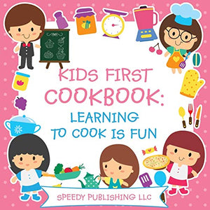 Kids First Cookbook 