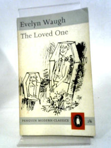 The Loved One Penguin Books No. 823 (Unabridged) 