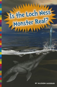 Is the Loch Ness Monster Real? 