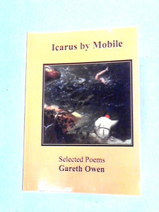 Icarus by Mobile Selected Poems by Gareth Owen 