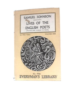 Lives of the English Poets, Volume One (Cowley to Prior) 